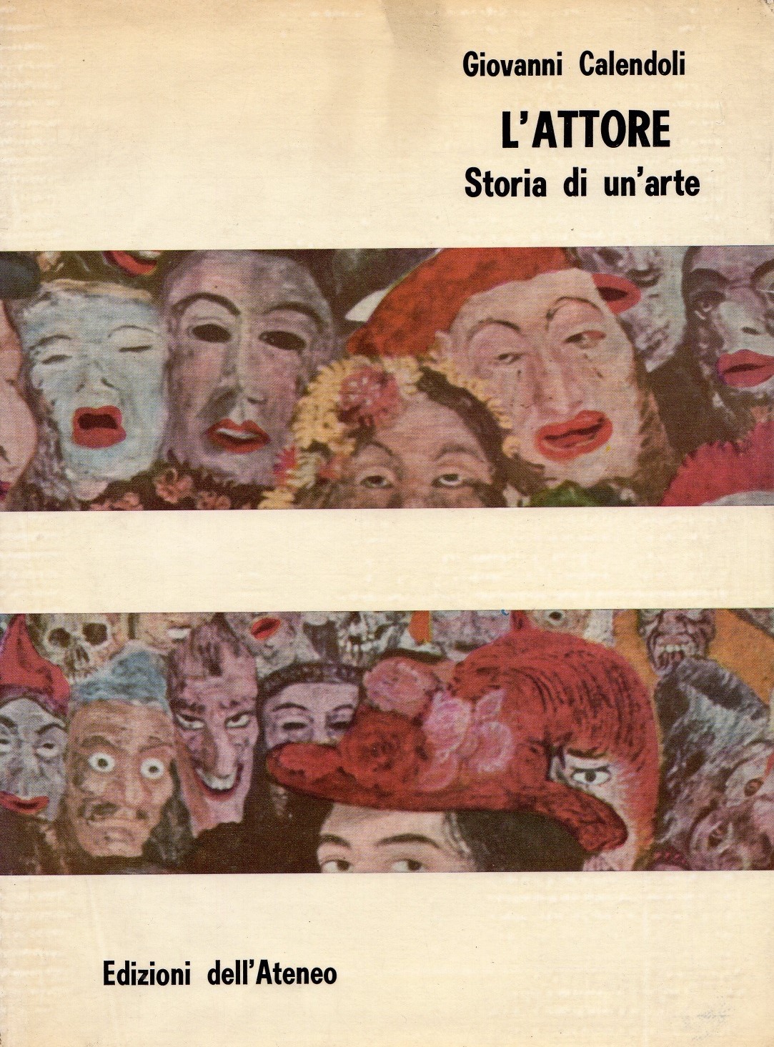 L'Attore. Storia di un'arte