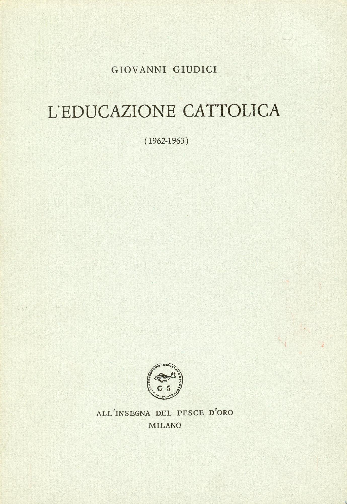 L'educazione cattolica (1962-1963)