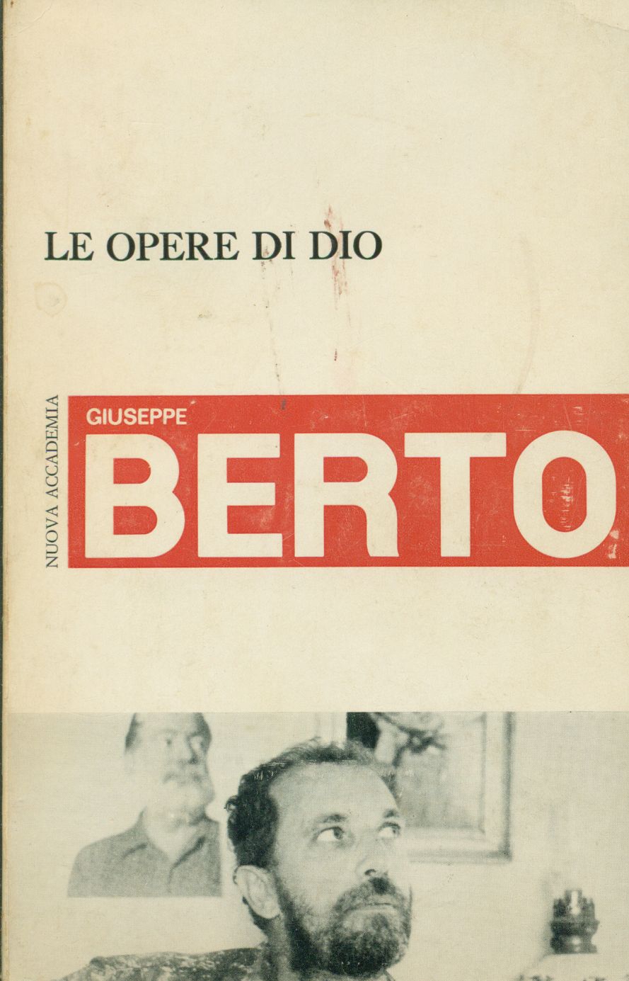 L'inconsapevole approccio e Le opere di dio