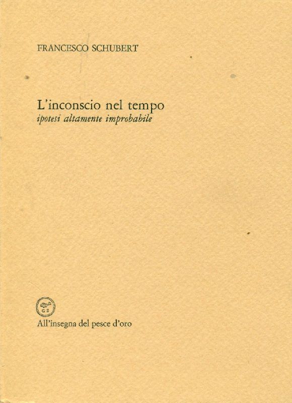 L'inconscio nel tempo. Ipotesi altamente improbabile