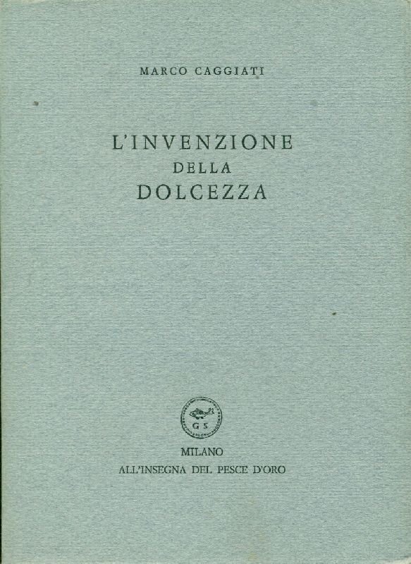 L'invenzione della dolcezza