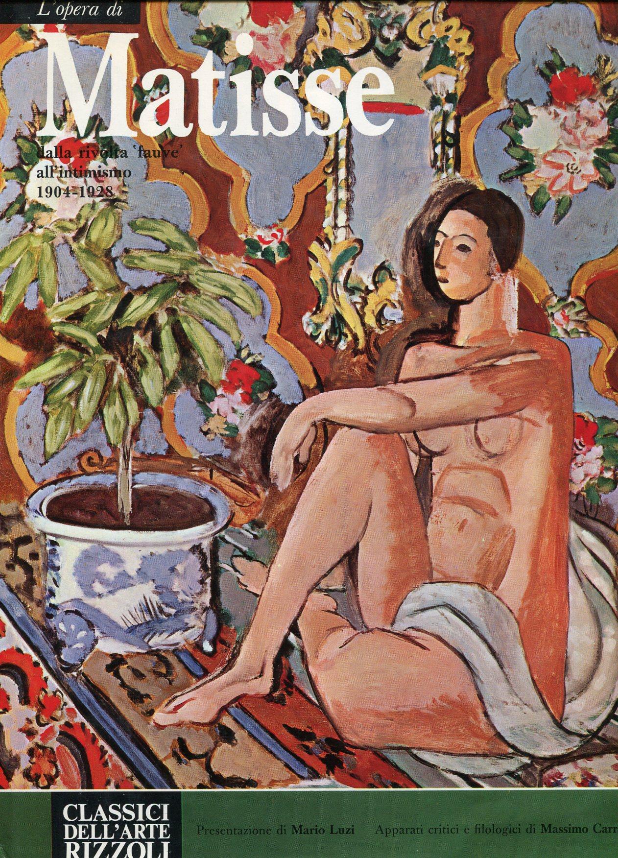 L'opera di Matisse dalla rivolta fauve all'intimismo 1904-1928