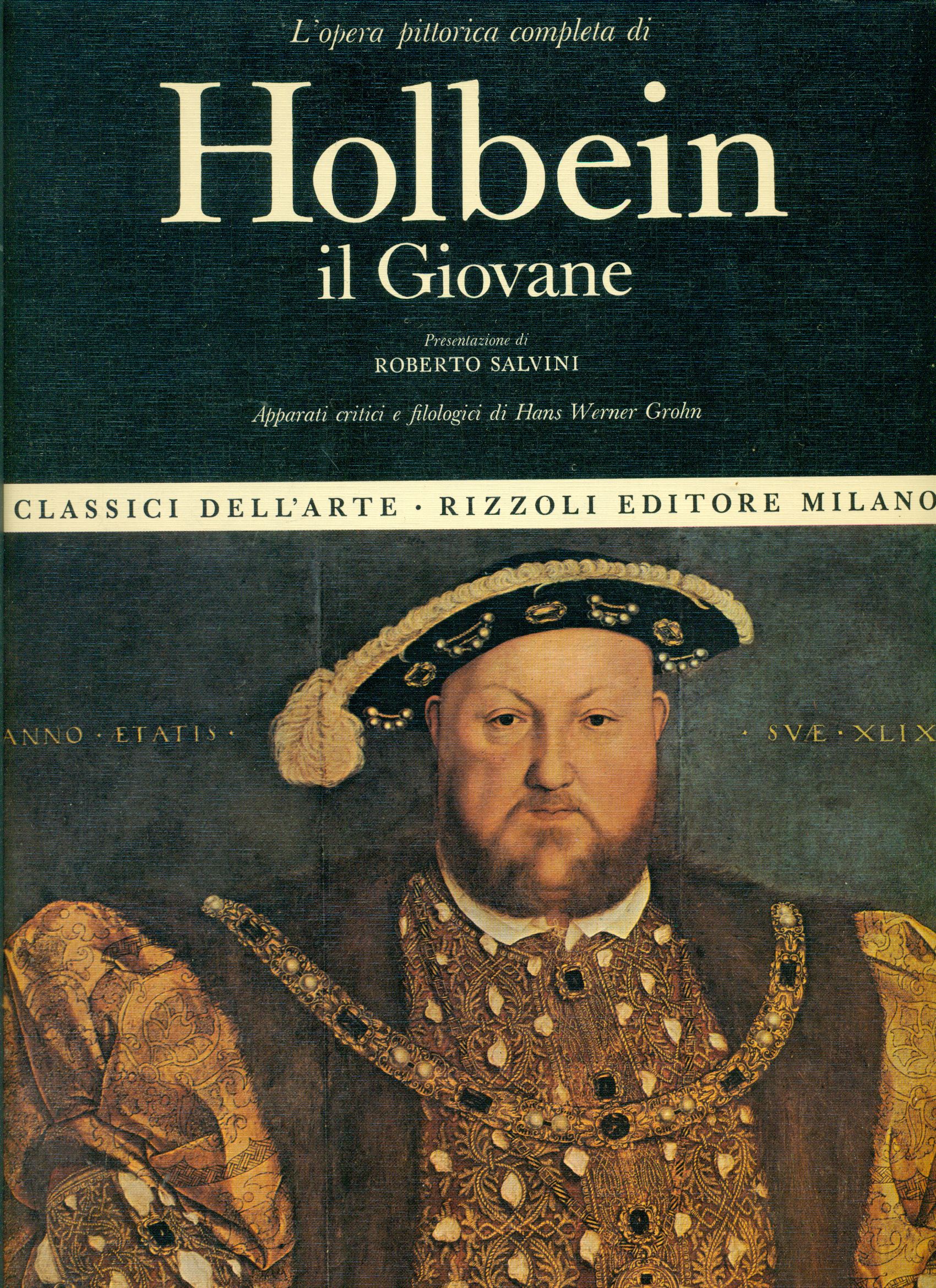 L'opera pittorica completa di Holbein il Giovane