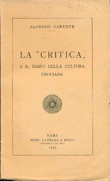 La &amp;#39;&amp;#39;Critica&amp;#39;&amp;#39; e il tempo della cultura crociana
