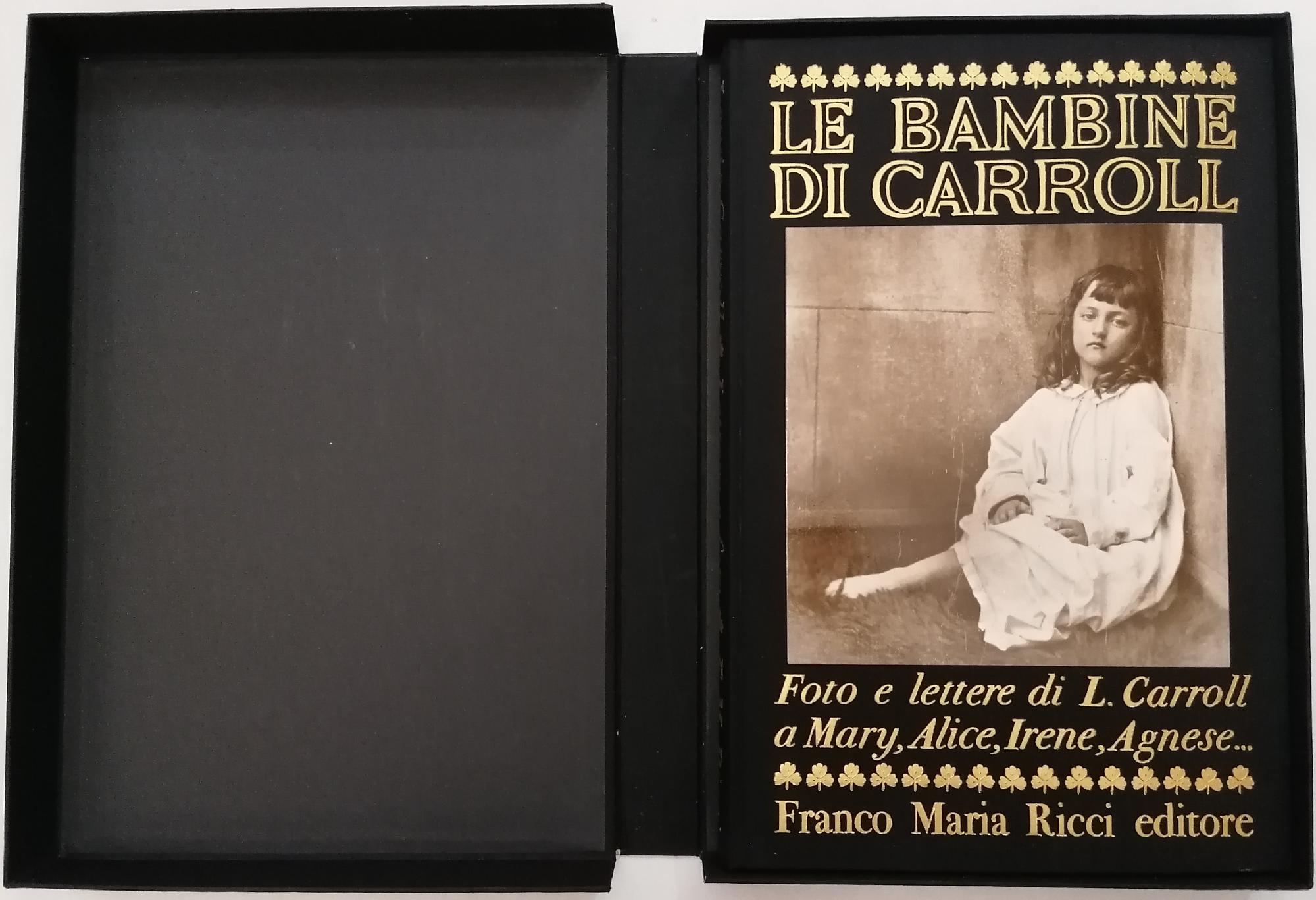 La bambine di Carroll. Foto e lettere di L. Carroll …