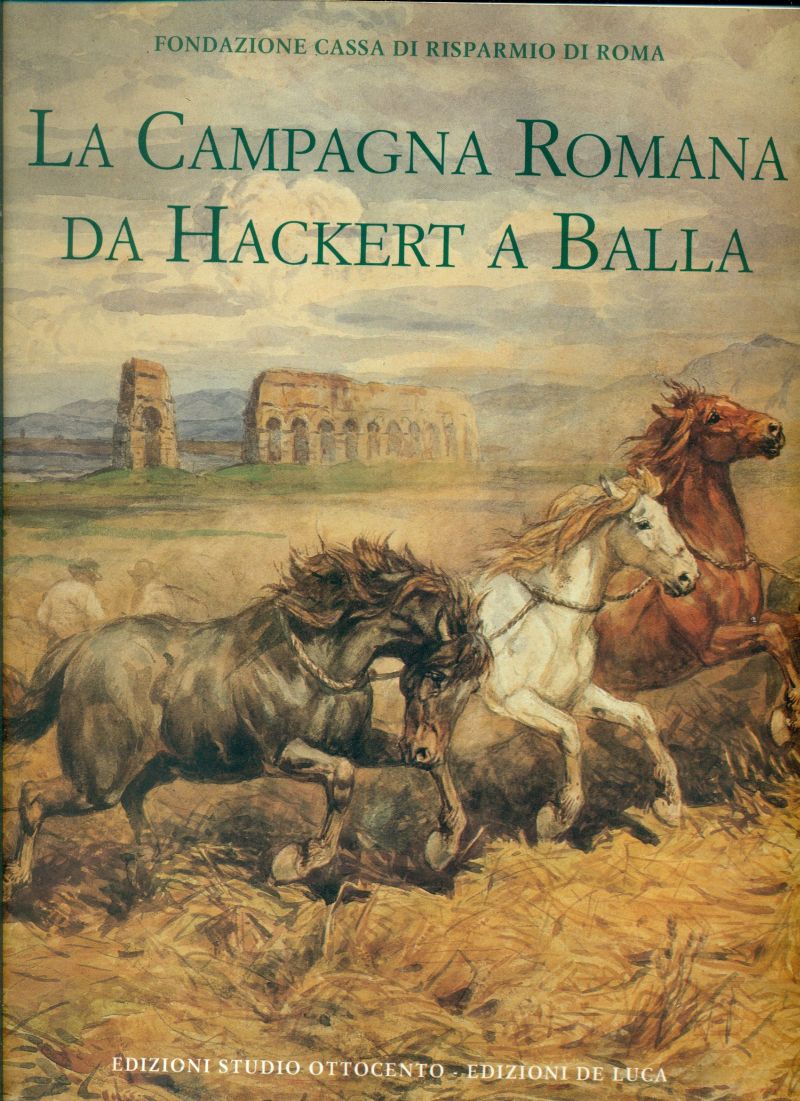 La Campagna Romana da Hackert a Balla