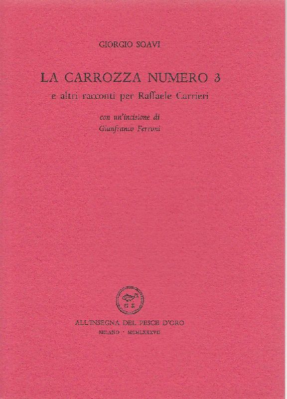 La carrozza numero 3 e altri racconti per Raffaele Carrieri