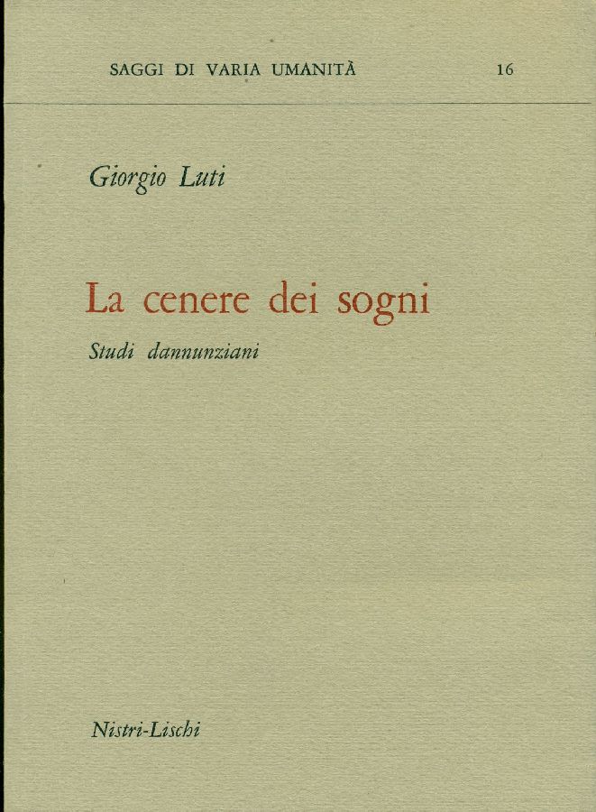 La cenere dei sogni. Studi dannunziani