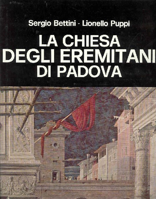 La Chiesa degli Eremitani di Padova