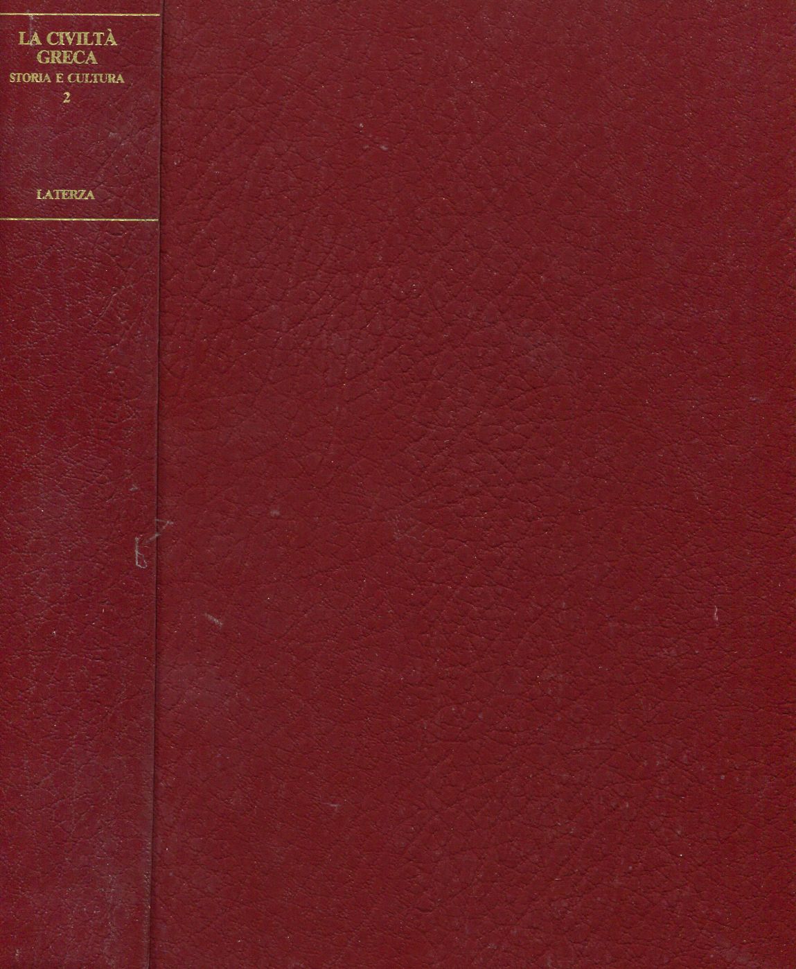 La Civiltà Greca - Storia e cultura. Vol. 2 - …