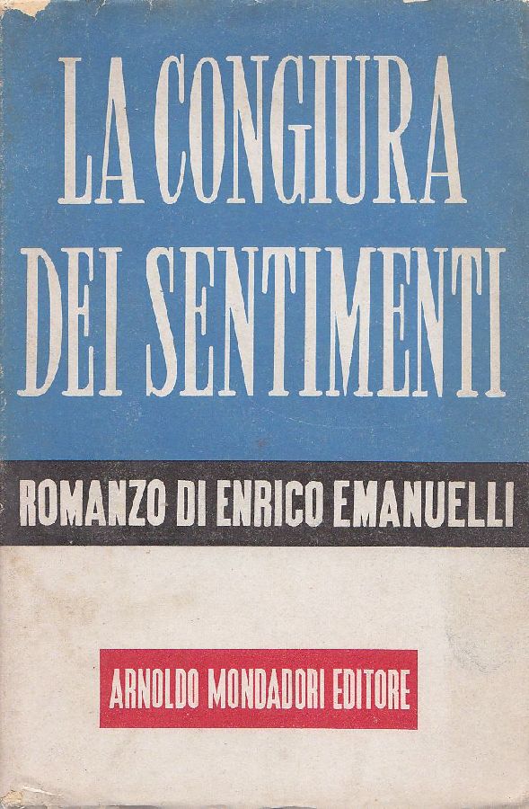La congiura dei sentimenti. Romanzo