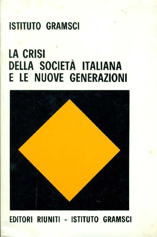 La crisi della società italiana e gli orientamenti delle nuove …