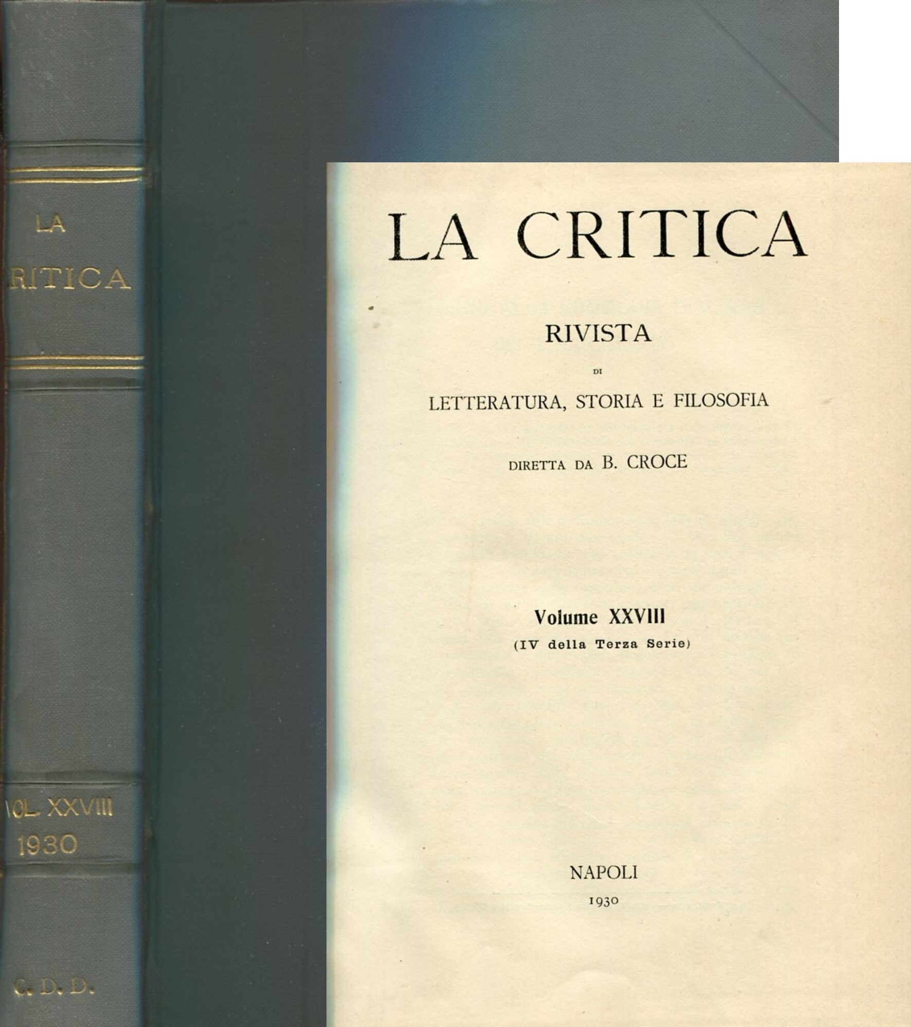 La Critica. Volume XXVIII (IV della Terza Serie), 1930. Annata …