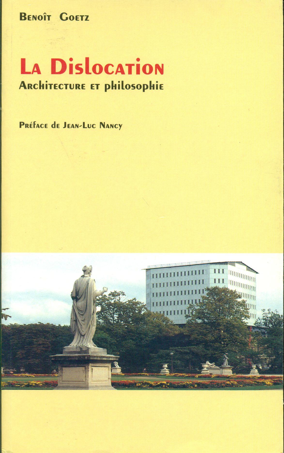 La dislocation. Architecture et Philosophie