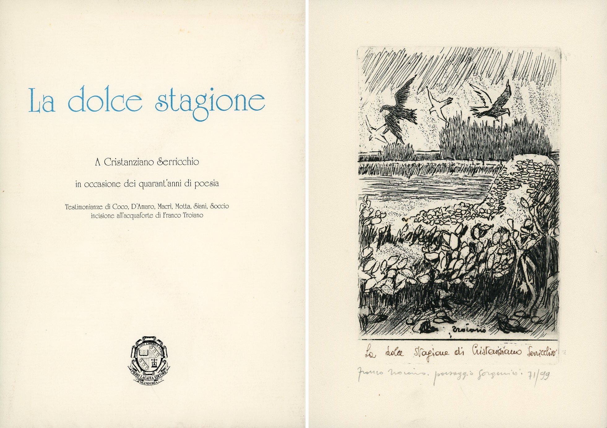 La dolce stagione. A Cristanziano Serricchio in occasione dei quarant'anni …