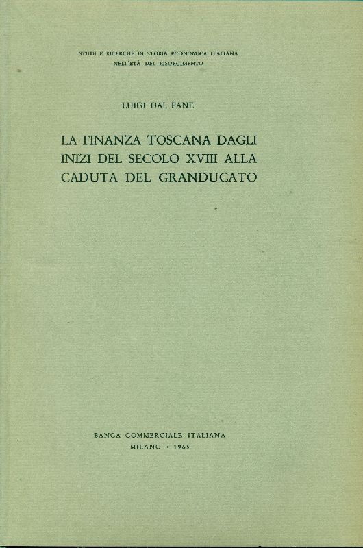 La finanza toscana dagli inizi del secolo XVIII alla caduta …