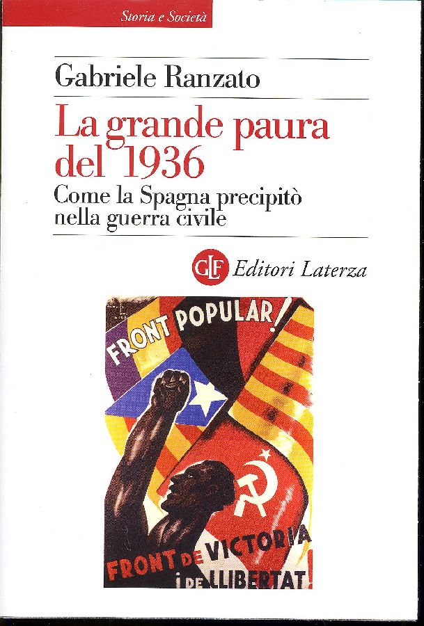 La grande paura del 1936. Come la Spagna precipitò nella …