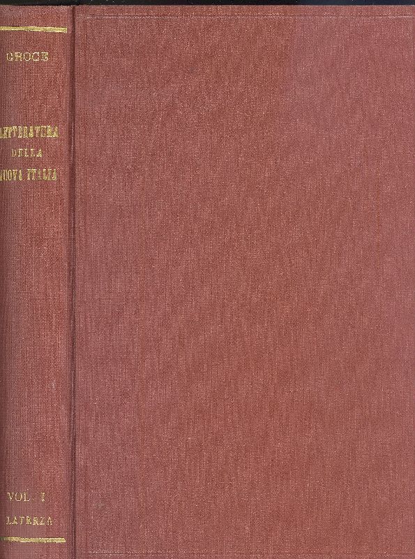 La letteratura della nuova Italia. Saggi critici