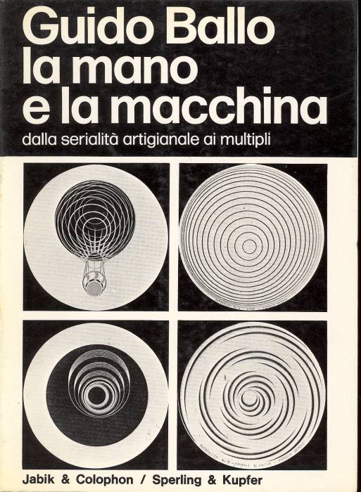 La mano e la macchina. Dalla serialità artigianale ai multipli