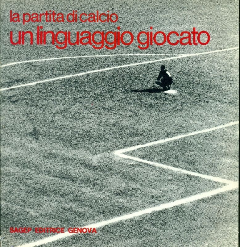 La partita di calcio. Un linguaggio giocato