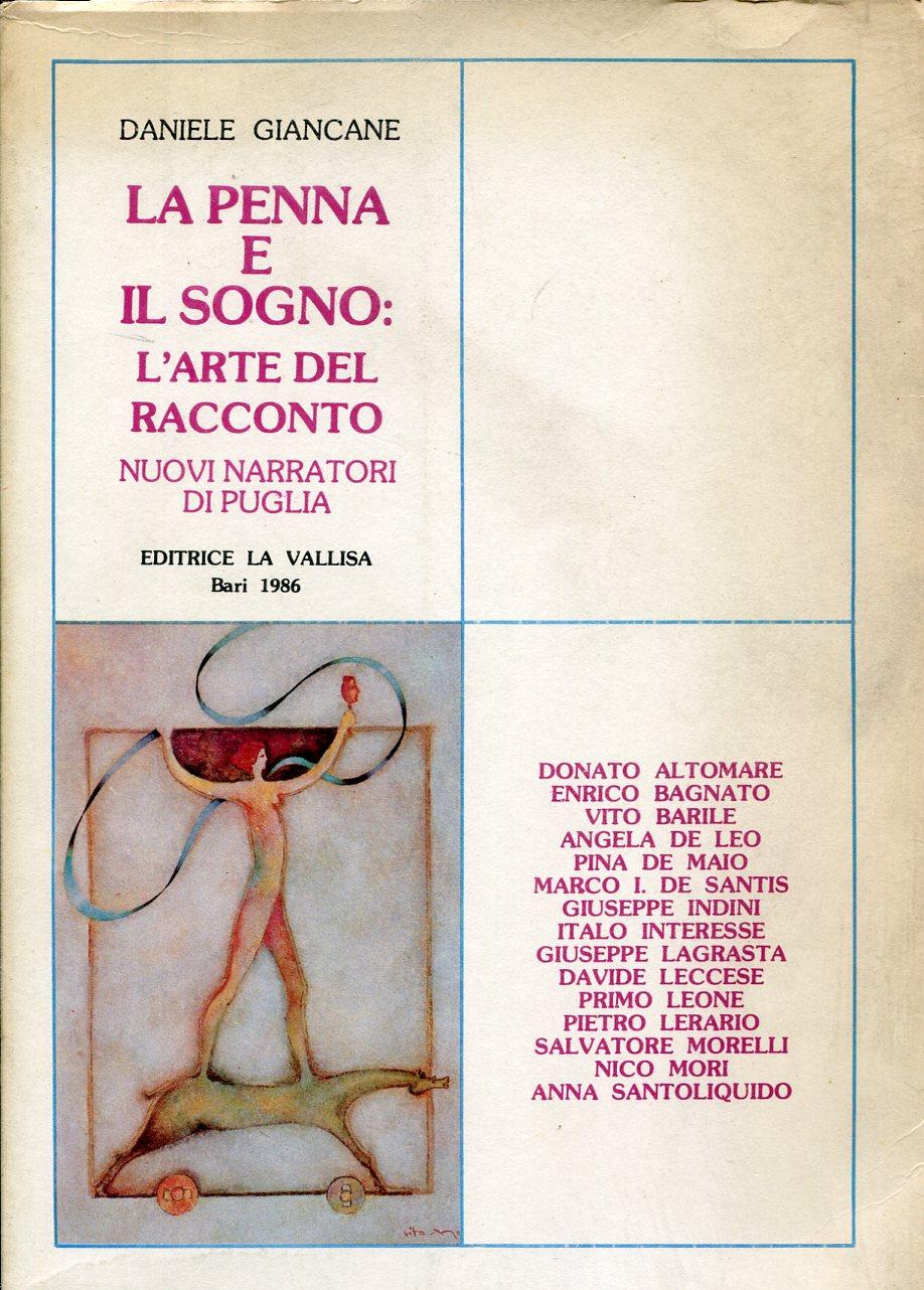 La penna e il sogno: l'arte del racconto. Nuovi narratori …