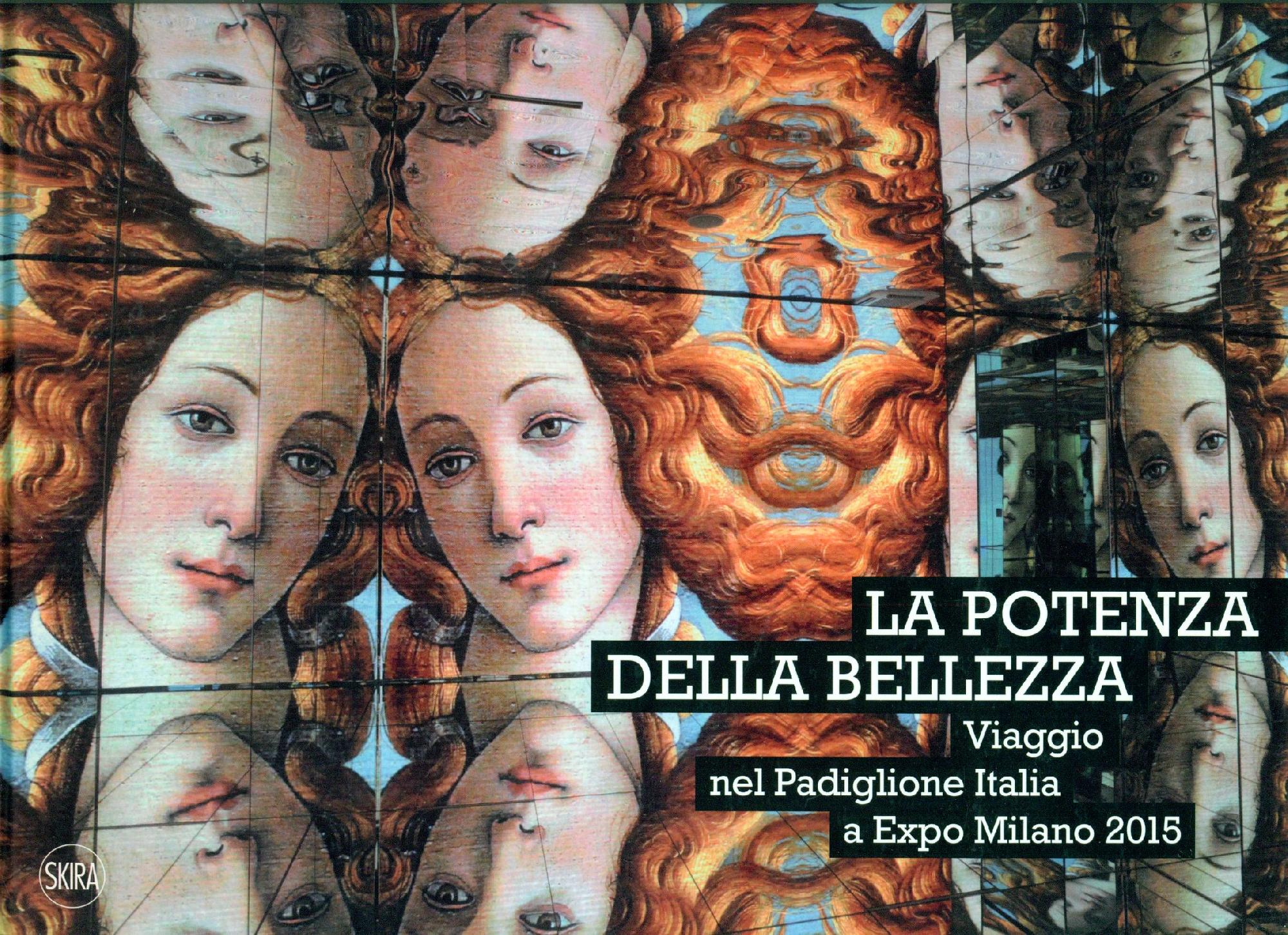 La potenza della bellezza. Viaggio nel padiglione Italia a Expo …