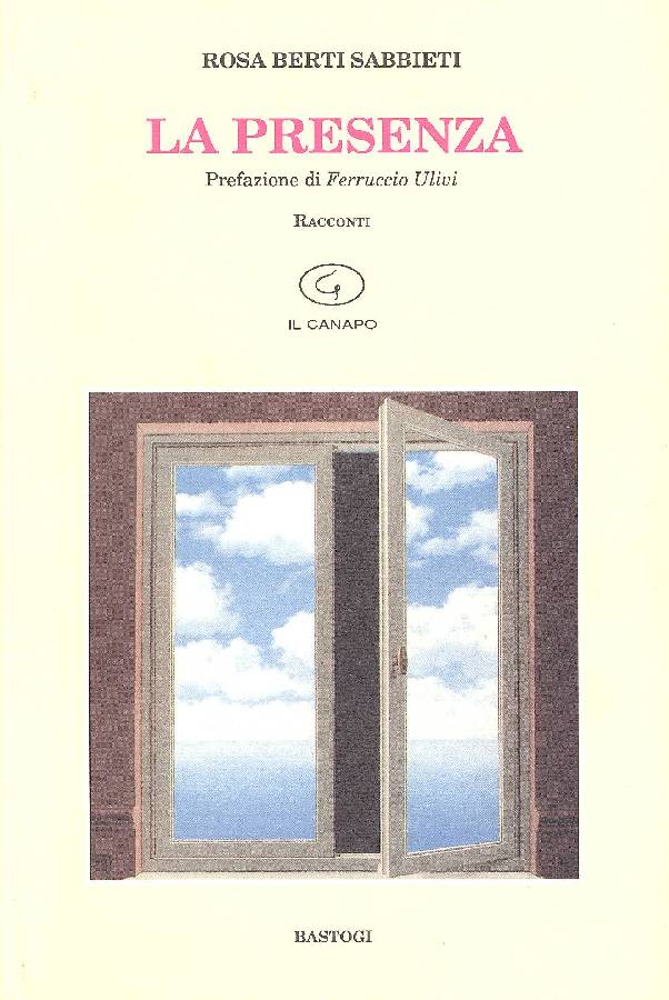 La presenza. Racconti