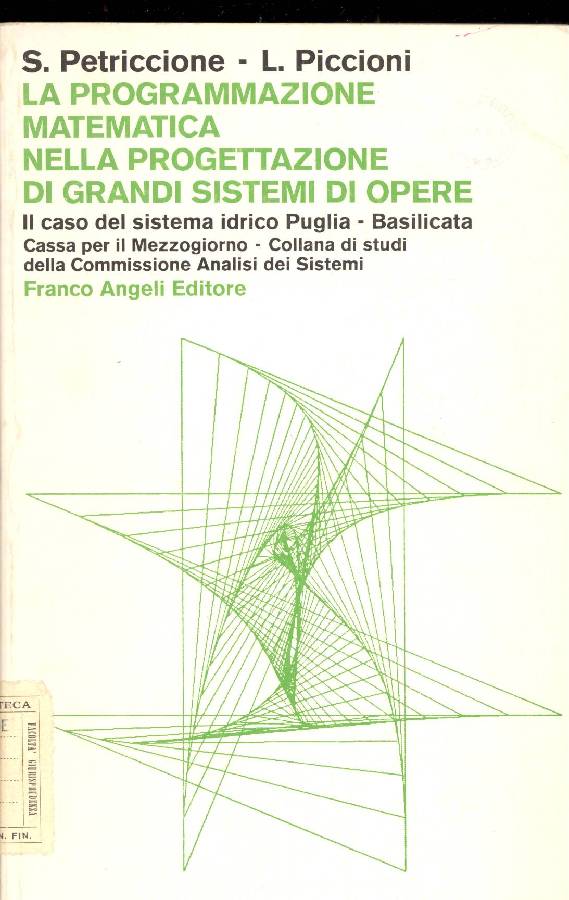 La programmazione matematica nella progettazione di grandi sistemi di opere