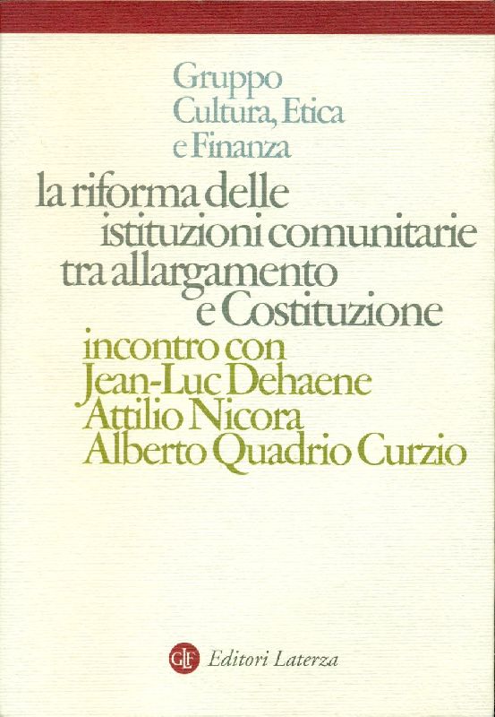 La riforma delle istituzioni comunitarie tra allargamento e Costituzione. Incontro …