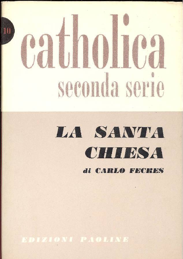 La santa Chiesa (la sua essenza e il suo dinamismo …