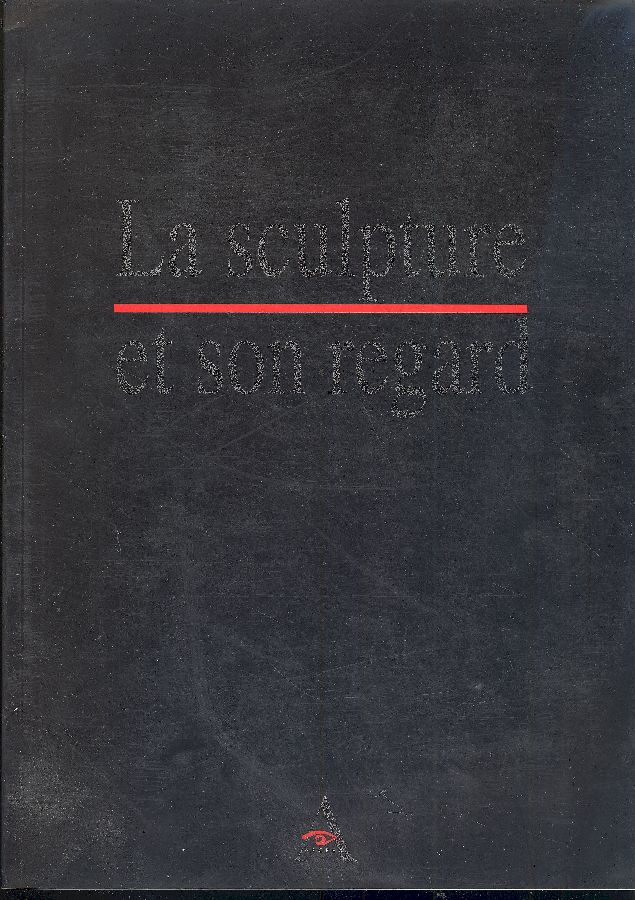 La sculpture et son regard