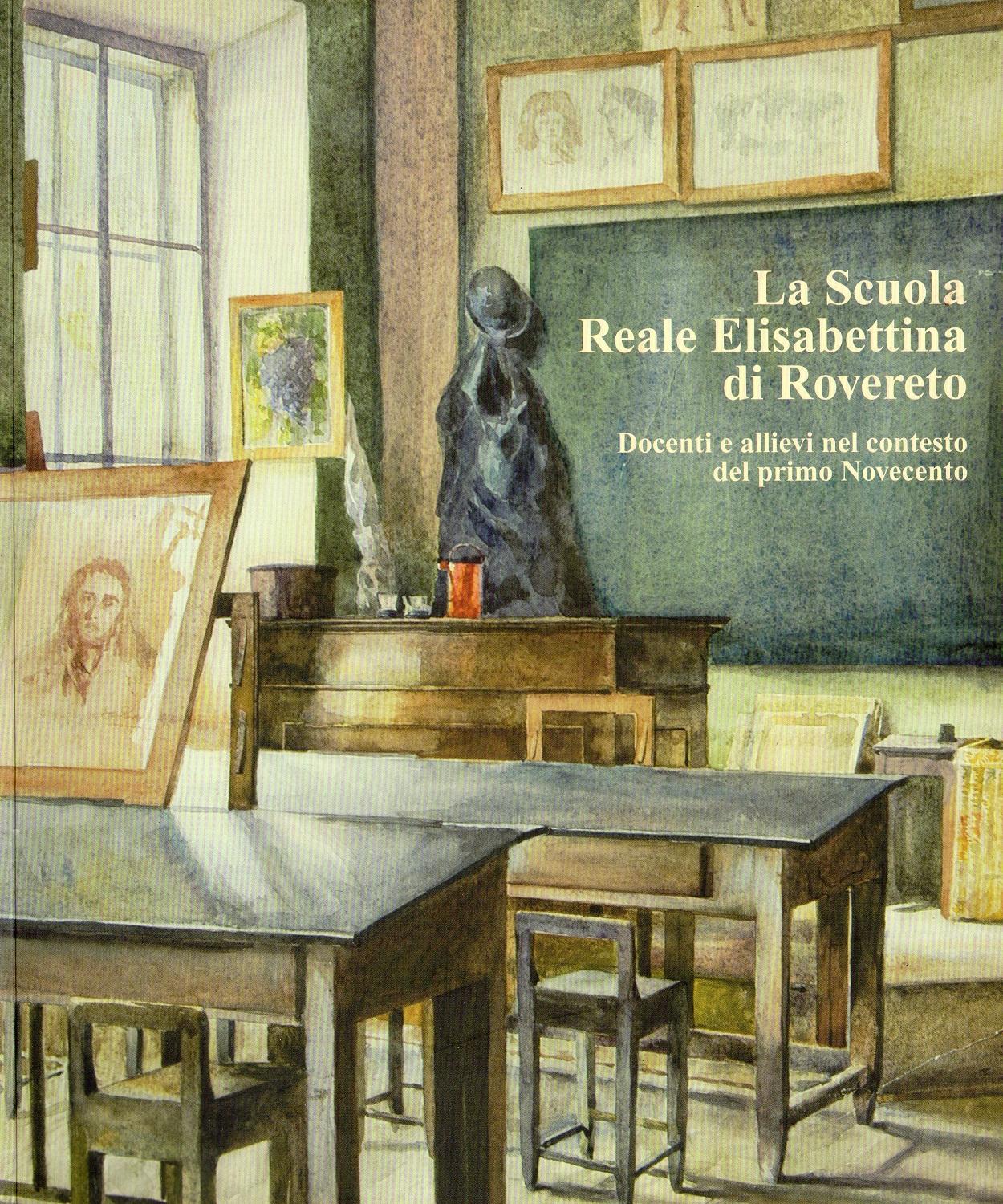 La Scuola Elisabettina di Rovereto. Docenti e allievi nel contesto …