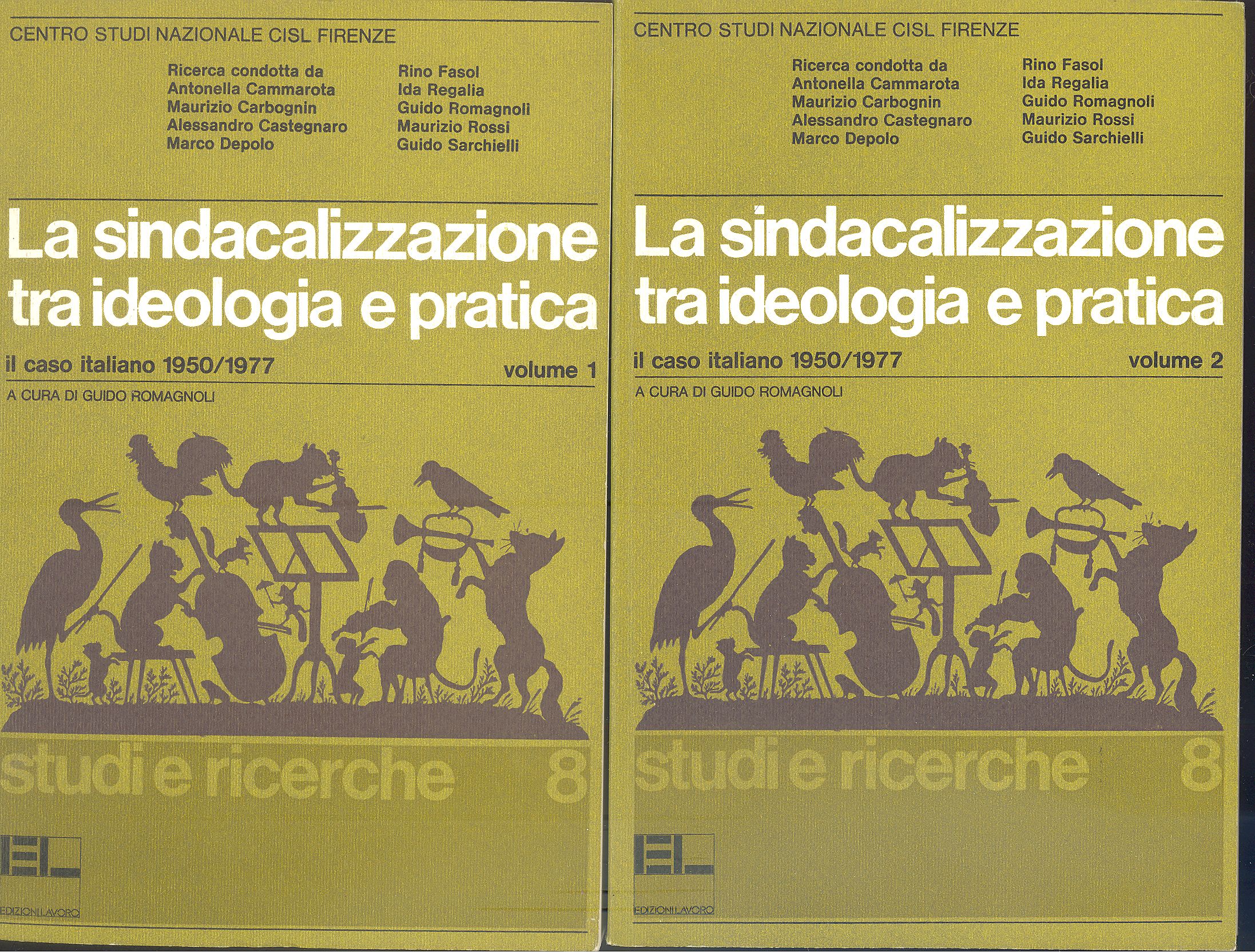 La sindacalizzazione tra ideologia e pratica. Il caso italiano 1950/1977