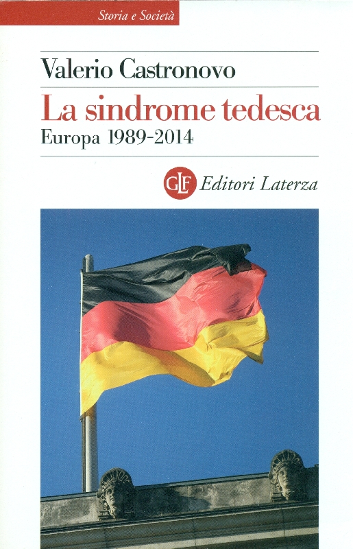 La sindrome tedesca. Europa 1989-2014