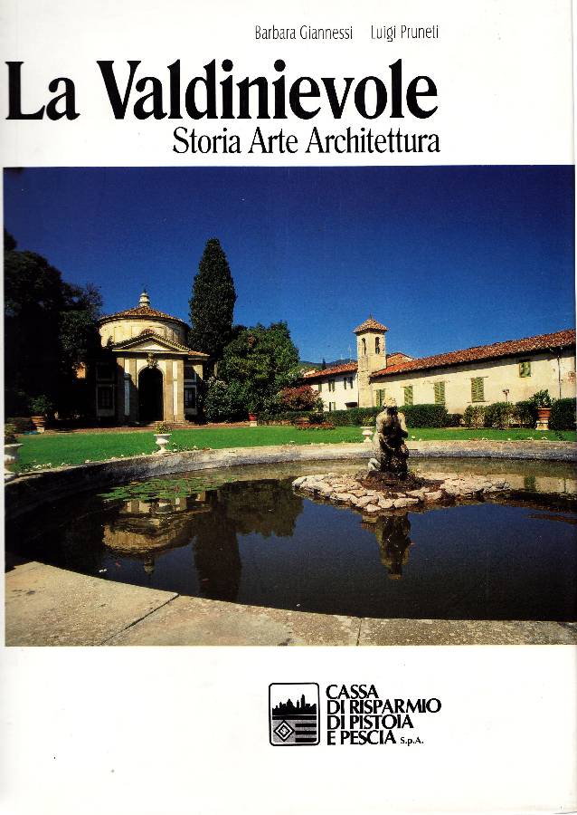 La Valdinievole. Storia Arte Architettura