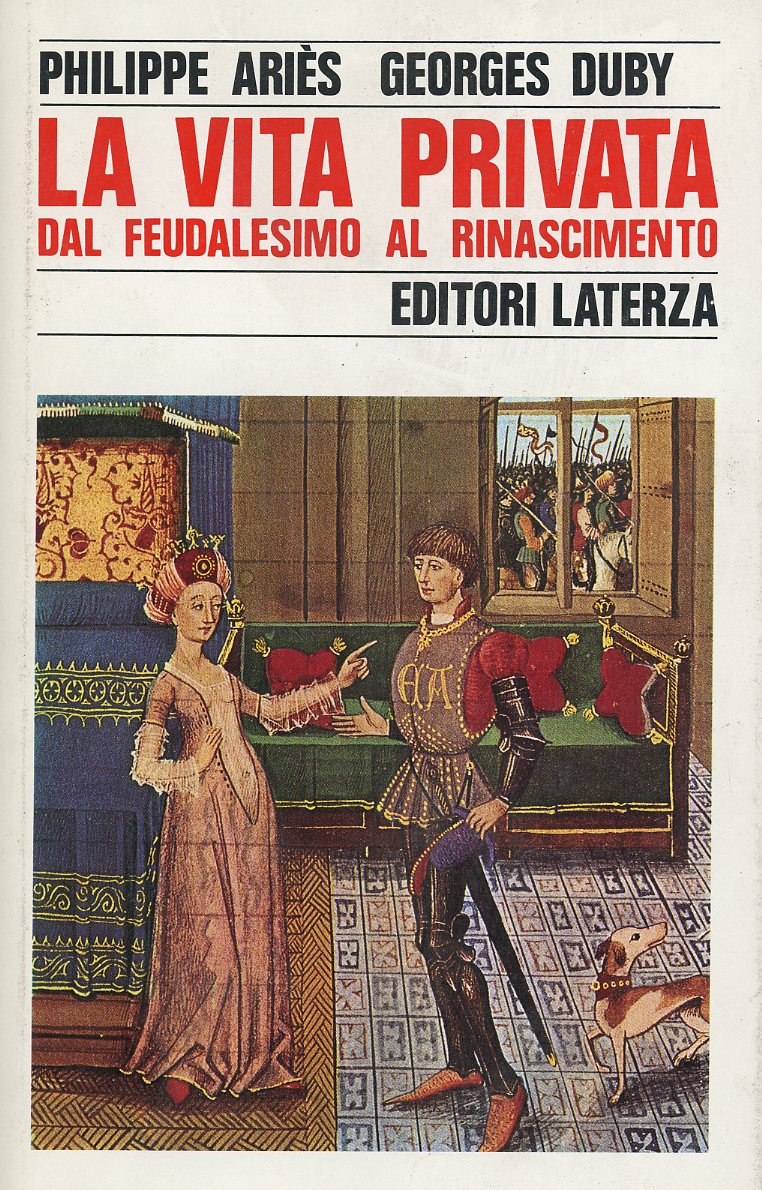 La vita privata. Dal Feudalesimo al Rinascimento