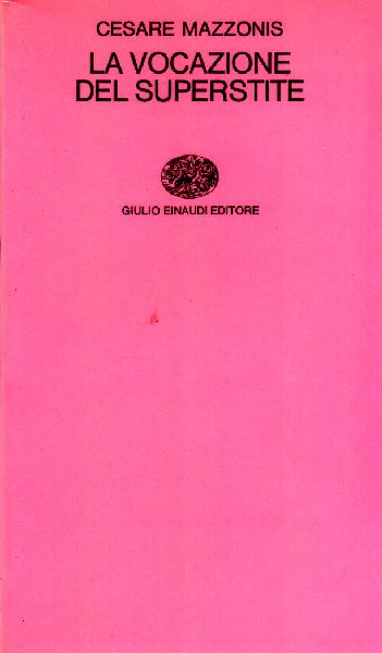 La vocazione del superstite