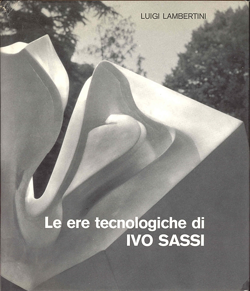 Le ere tecnologiche di Ivo Sassi