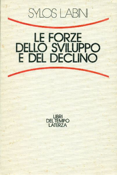 Le forze dello sviluppo e del declino