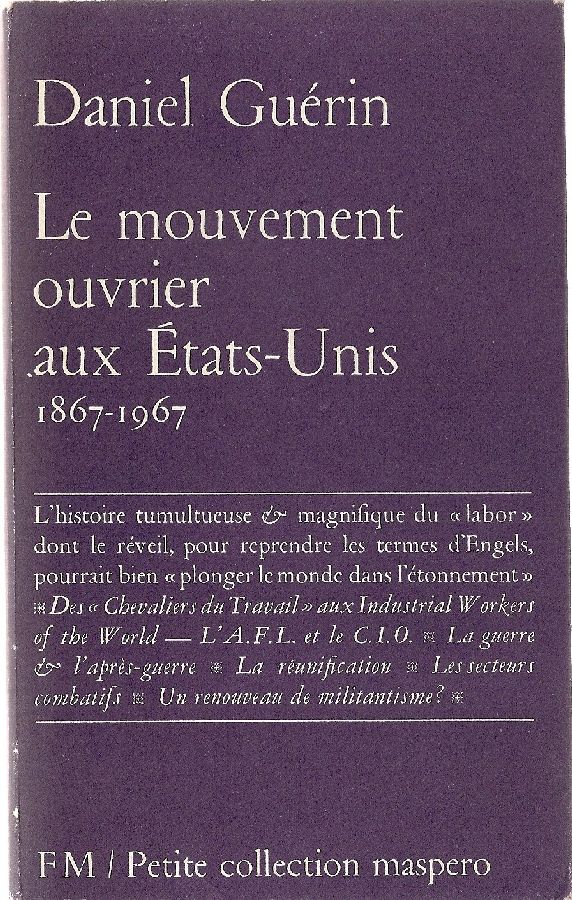 Le mouvement ouvrier aux Etats-Unis 1867 - 1967