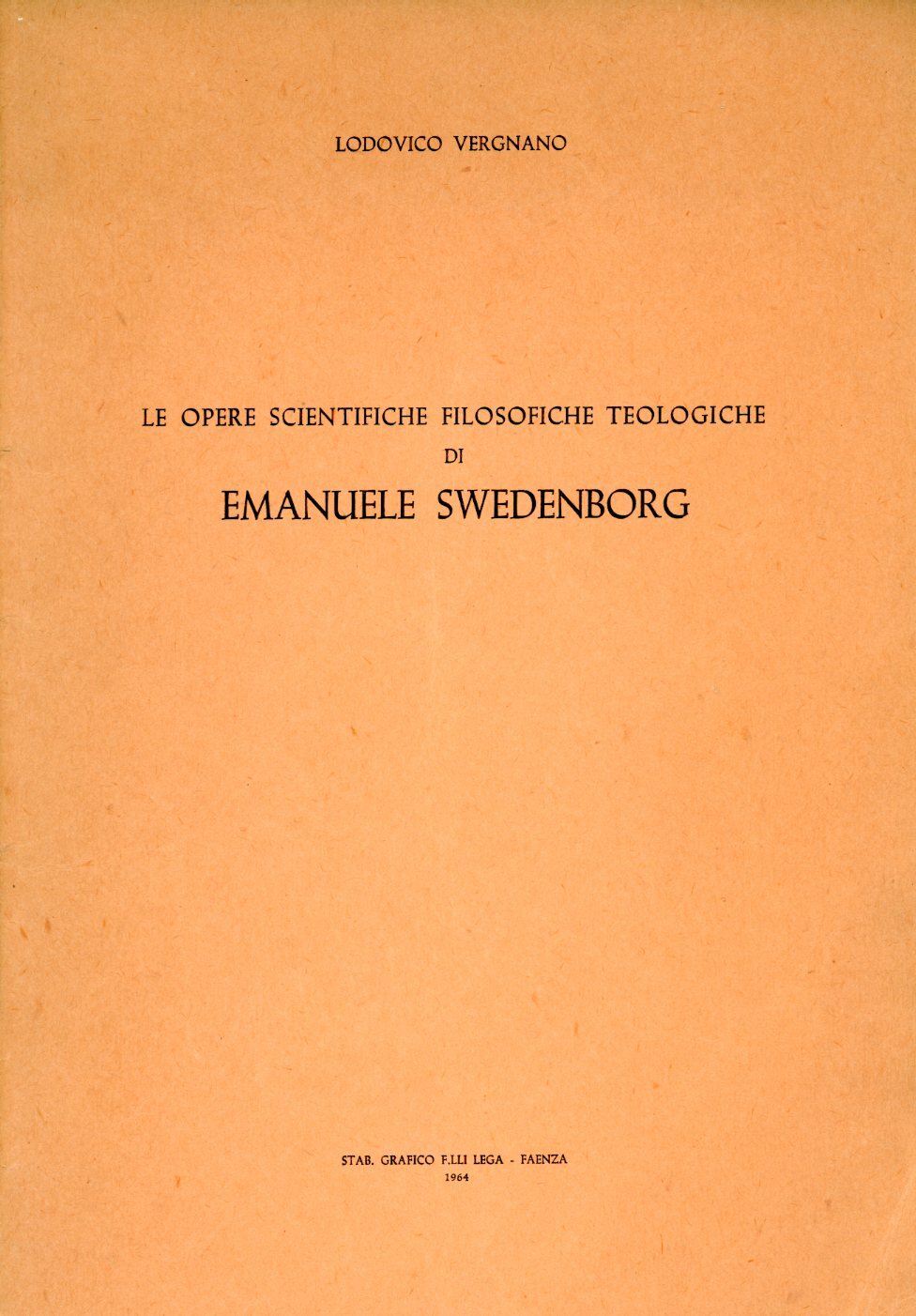 Le opere scientifiche filosofiche teologiche di Emanuele Swedenborg,