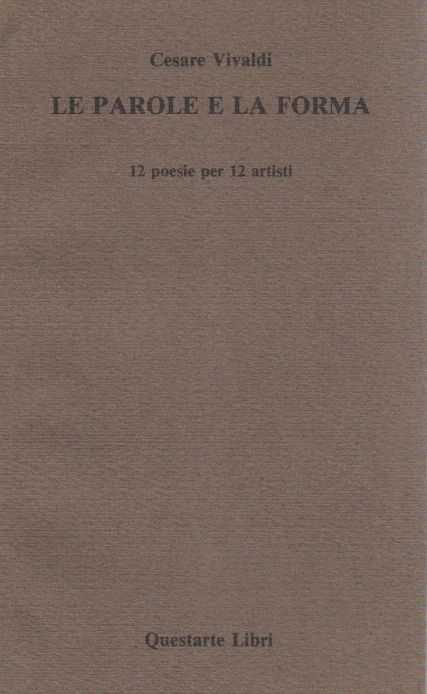 Le parole e la forma. 12 poesie per 12 artisti