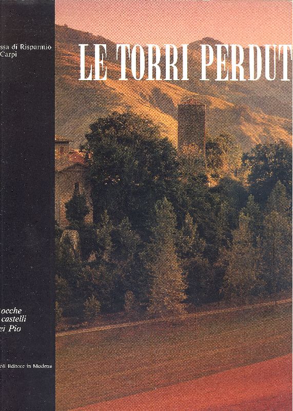 Le torri perdute (Rocche e castelli dei Pio)