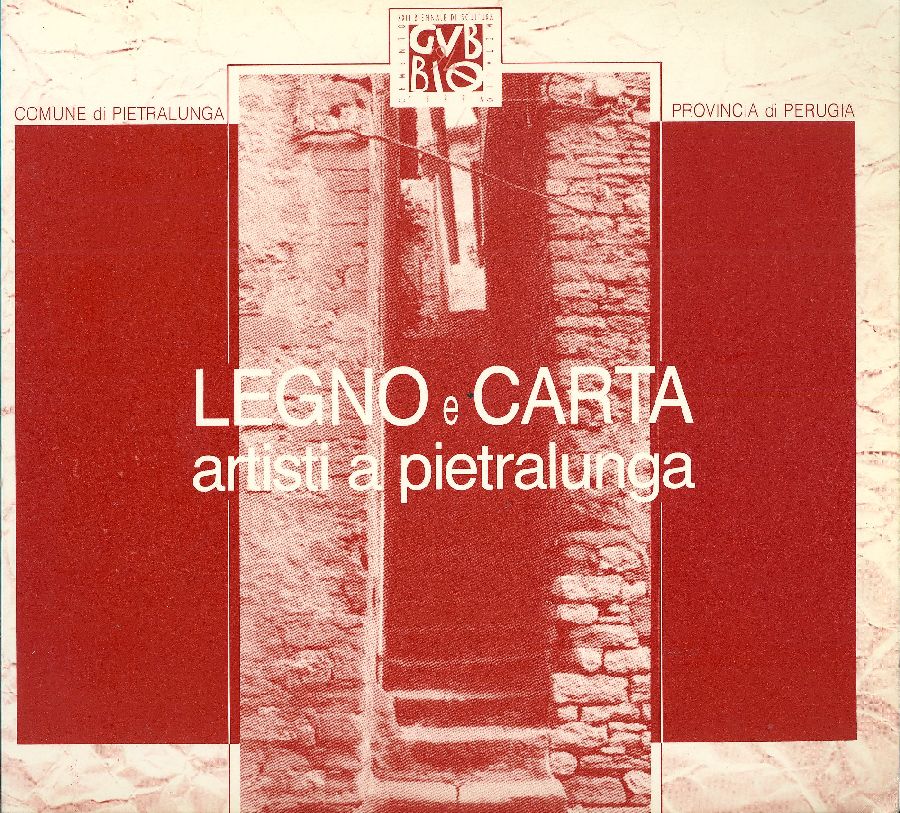 Legno e carta. Artisti a Pietralunga