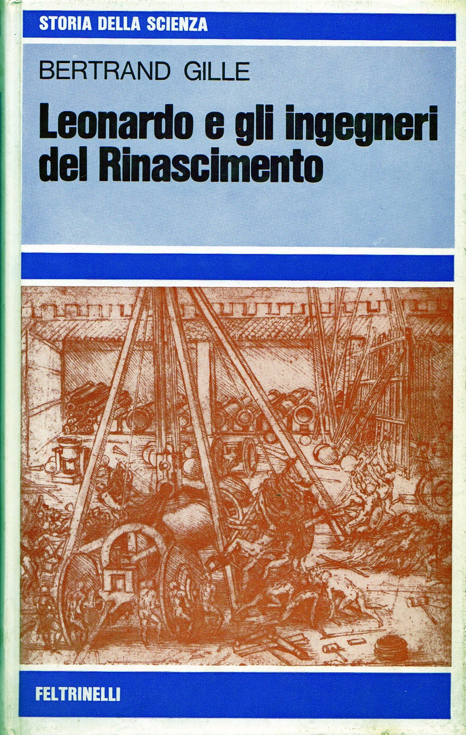 Leonardo e gli ingegneri del Rinascimento