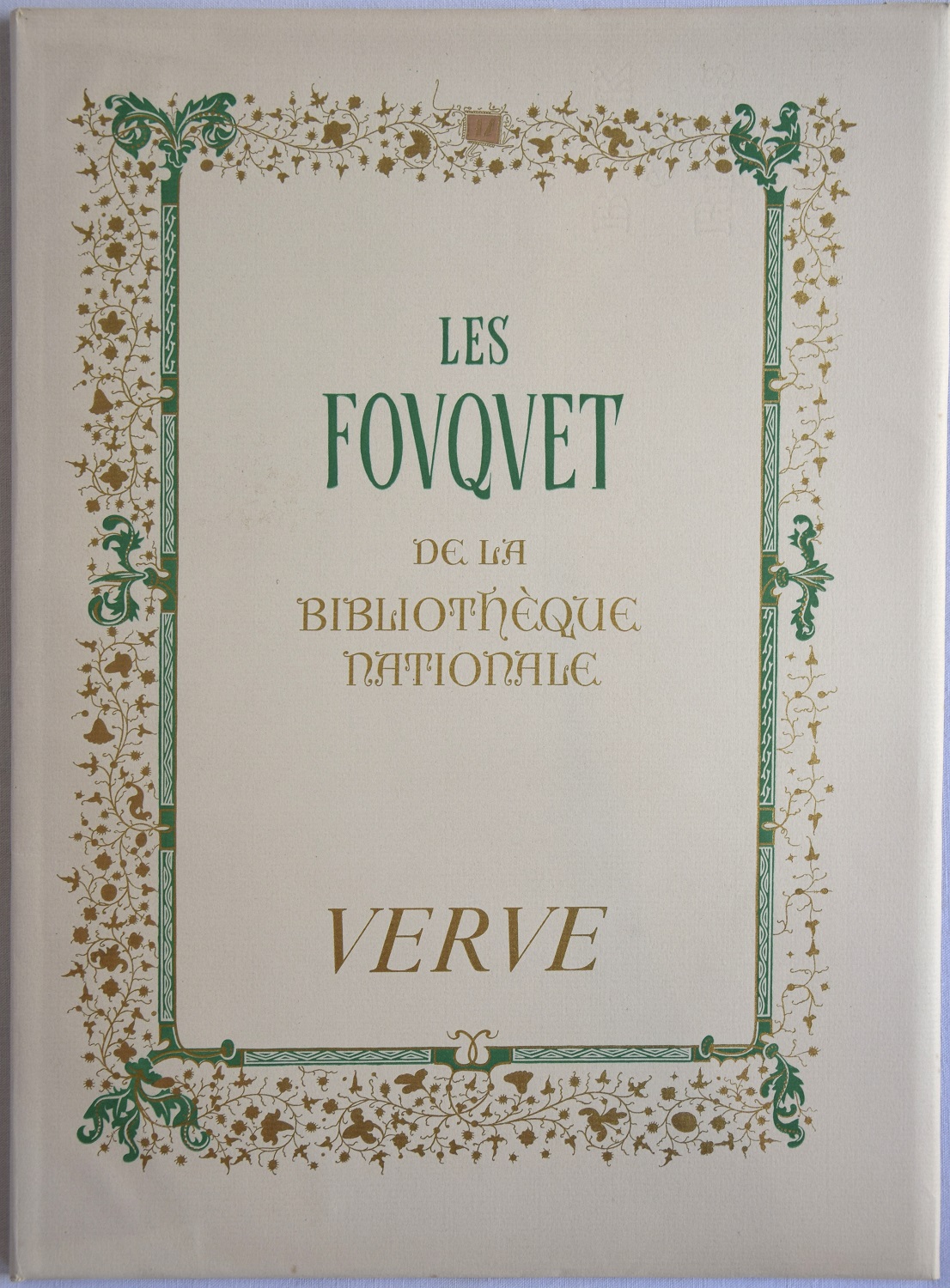 Les Fouquet de la Bibliothèque Nationale. Verve, Vol. III, N^ …