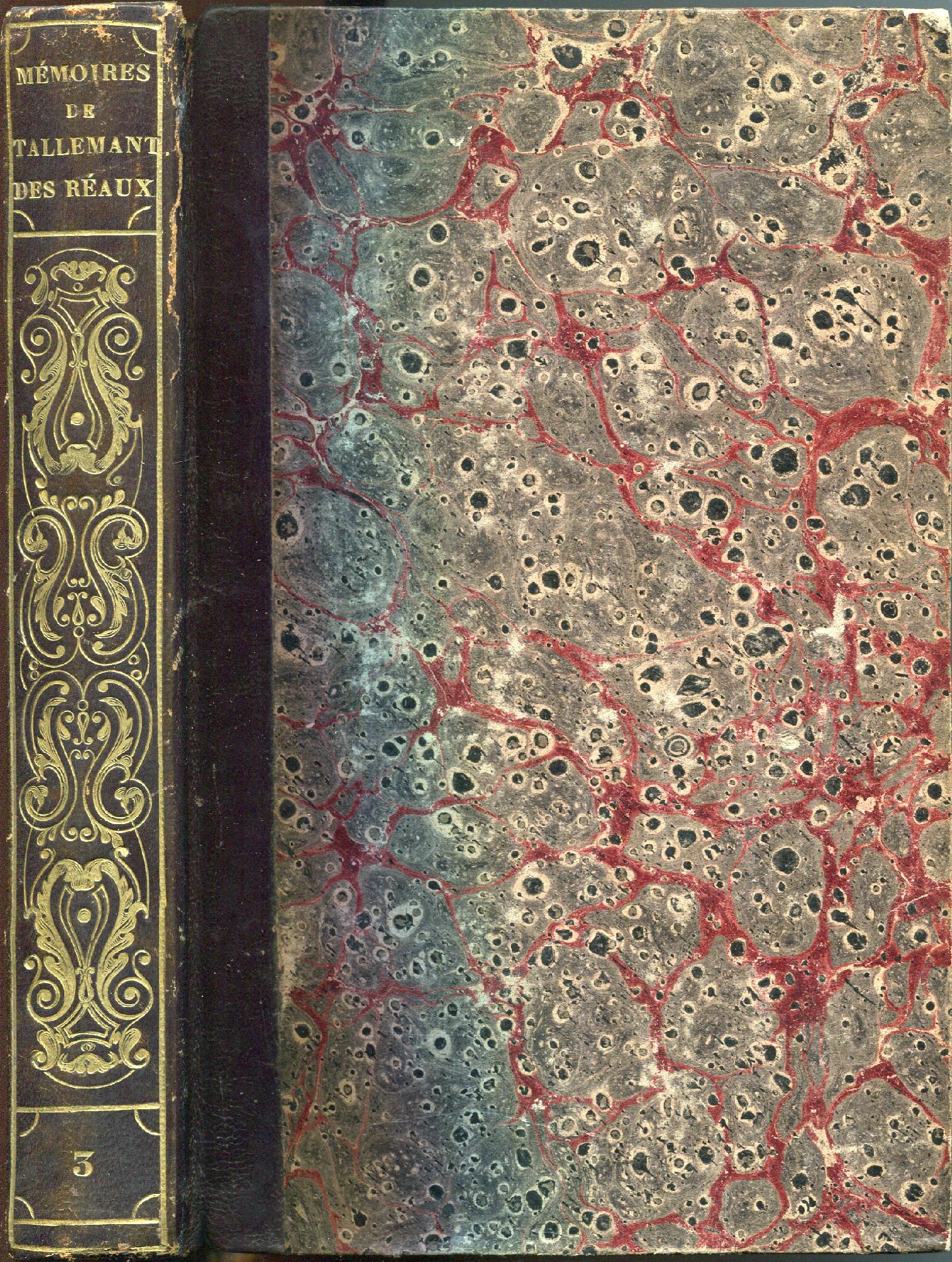 Les Historiettes de Tallemant des Reaux. Memoires pour servir a …