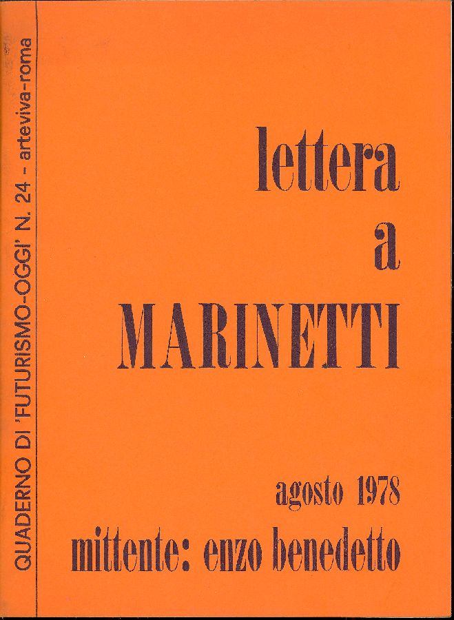 Lettera a Marinetti. Quaderno di Futurismo Oggi. N. 24