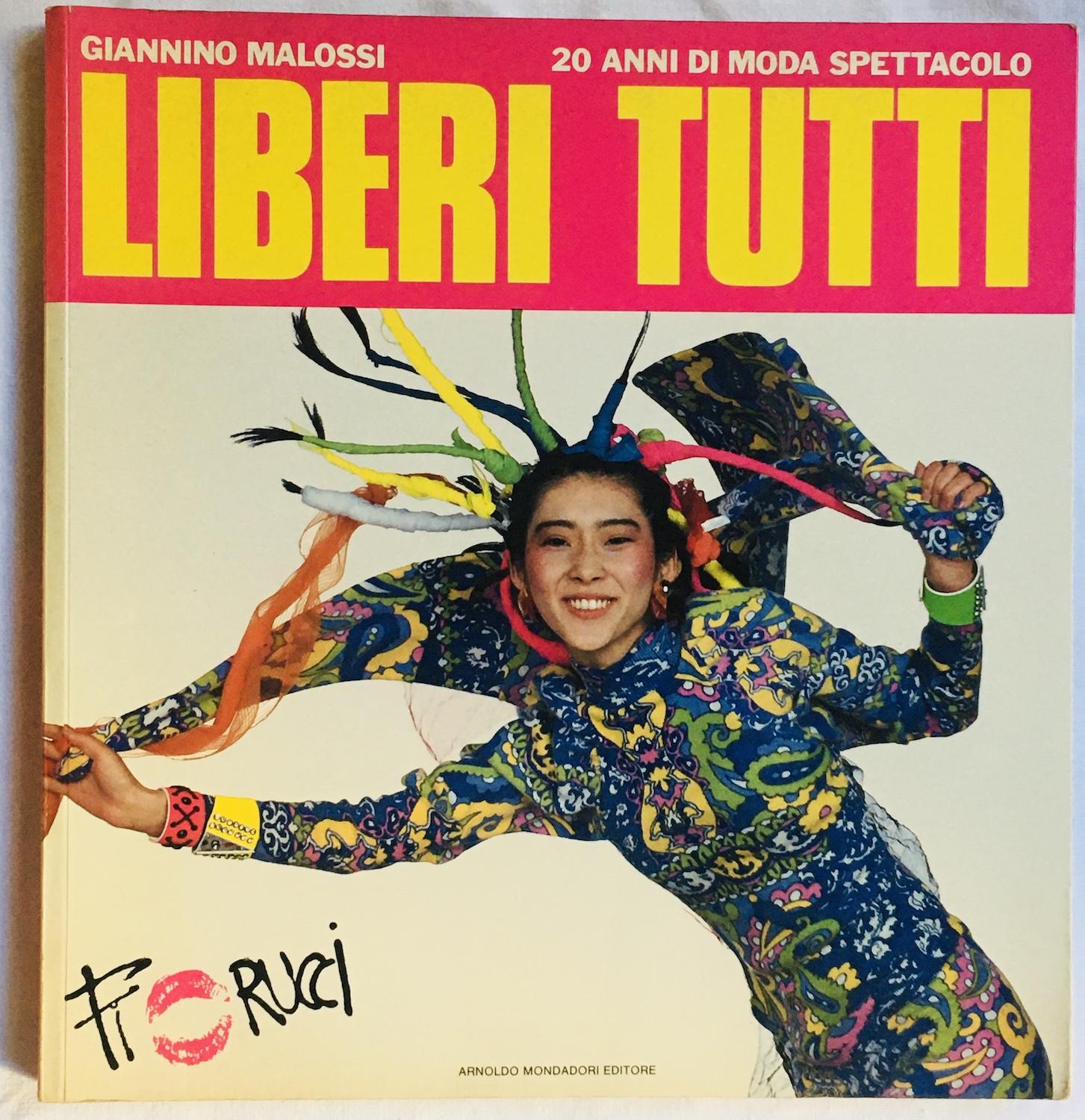 Liberi tutti. Fiorucci. 20 anni di moda spettacolo + Album …