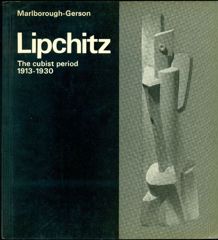 Lipchitz. The cubist period 1913-1930